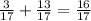 \frac{3}{17} + \frac{13}{17} = \frac{16}{17}