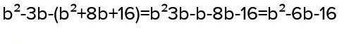 Спростити: b•(b-3)-(b-4)²