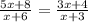 \frac{5x+8}{x+6} =\frac{3x+4}{x+3}