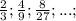 \frac{2}{3};\frac{4}{9};\frac{8}{27};...;