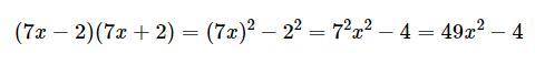 Представьте в виде многочлена (7x-2)(7x+2)