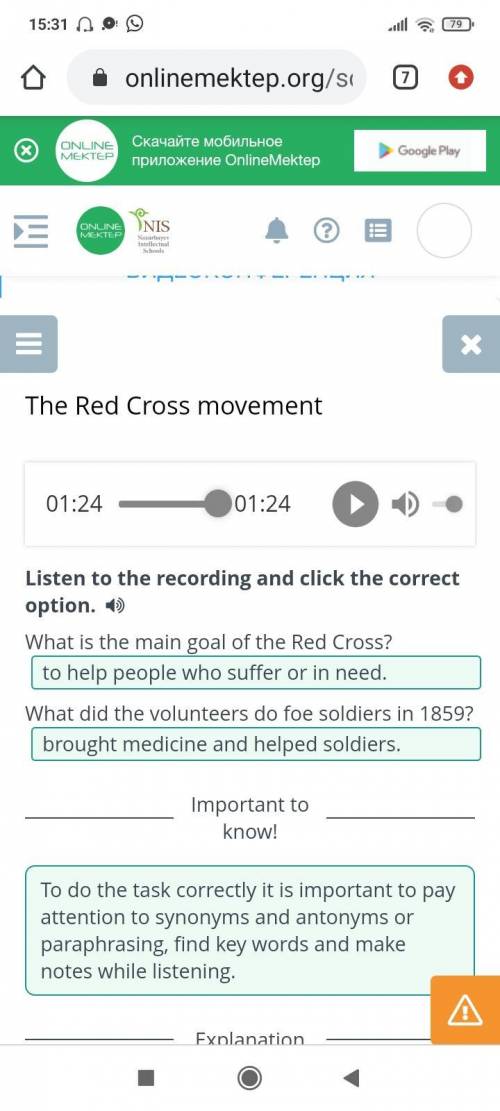 The Red Cross movement Listen to the recording and click the correct option. What is the main goal o