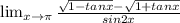 \lim_{x \to \\\pi }\frac{\sqrt{1-tanx}-\sqrt{1+tanx}}{sin2x}