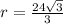 r = \frac{24 \sqrt{3} }{3}