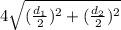 4\sqrt{(\frac{d_1}{2})^2 + (\frac{d_2}{2})^2 }