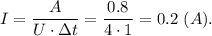 I = \dfrac{A}{U\cdot \Delta t} =\dfrac{0.8}{4\cdot 1} =0.2~(A).