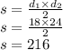 s = \frac{ d_{1} \times d_{2} }{2} \\ s = \frac{18 \times 24}{2} \\ s = 216