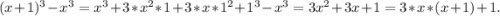 (x+1)^3-x^3=x^3+3*x^2*1+3*x*1^2+1^3-x^3=3x^2+3x+1=3*x*(x+1)+1.\\