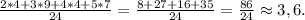 \frac{2*4+3*9+4*4+5*7}{24} =\frac{8+27+16+35}{24}=\frac{86}{24}\approx3,6.