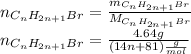 n_{C_nH_{2n+1}Br}=\frac{m_{C_nH_{2n+1}Br}}{M_{C_nH_{2n+1}Br}} \\n_{C_nH_{2n+1}Br}=\frac{4.64g}{(14n+81)\frac{g}{mol} }