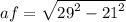 af = \sqrt{ {29}^{2} - {21}^{2} }