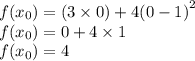 f(x_{0}) = \tg(3 \times 0) + 4 {(0 - 1)}^{2} \\ f(x_{0}) = 0 + 4 \times 1 \\ f(x _{0} ) = 4