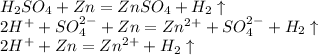H_2SO_4+Zn=ZnSO_4+H_2 \uparrow\\2H^++SO_4^{2-}+Zn=Zn^{2+}+SO_4^{2-}+H_2 \uparrow\\2H^++Zn=Zn^{2+}+H_2 \uparrow