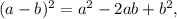 (a-b)^2=a^2-2ab+b^2,