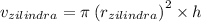 v_{zilindra} = \pi \: {( r_{zilindra}) }^{2} \times h