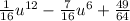 \frac{1}{16}u^{12}-\frac{7}{16}u^6+\frac{49}{64}