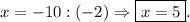 x=-10:(-2)\Rightarrow \boxed{x=5} .