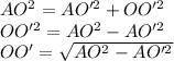 AO^2 = AO'^2+OO'^2 \\ OO'^2= AO^2- AO'^2\\ \: OO'= \sqrt{AO^2- AO'^2}