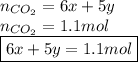 n_{CO_2}=6x+5y\\n_{CO_2}=1.1mol\\\boxed{6x+5y=1.1mol}