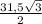 \frac{ 31,5\sqrt{3} }{2}
