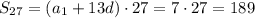 S_{27}=(a_{1}+13d)\cdot 27=7\cdot 27=189