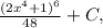 \frac{(2x^4+1)^6}{48}+C,