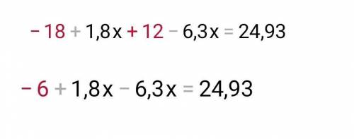 3 ( -6 + 0,6 x ) + 3 ( 4 -2,1 x ) = -24,93