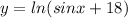 y=ln(sinx+18)