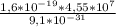 \frac{1,6*10^{-19}*4,55*10^{7}}{9,1*10^{-31}}