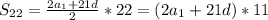 S_{22}=\frac{2a_1+21d}{2}*22=(2a_1+21d)*11