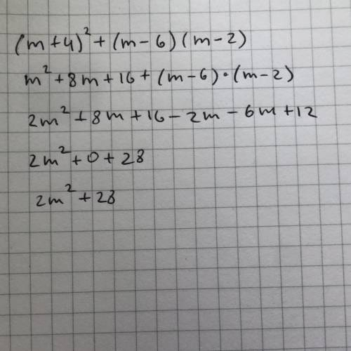 Спростіть вираз (m + 4)² + (m - 6)(m - 2)=