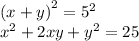 \left(x+y\right)^2=5^2\\x^2+2xy+y^2=25