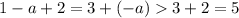 1-a+2=3+(-a) 3+2=5\\