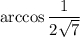 \arccos\dfrac{1}{2\sqrt{7} }