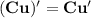 \bf (Cu)'=Cu'