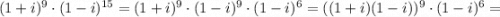 (1+i)^9\cdot (1-i)^{15}=(1+i)^9\cdot (1-i)^9\cdot(1-i)^6=((1+i)(1-i))^9\cdot(1-i)^6=