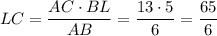 LC=\dfrac{AC\cdot BL}{AB}=\dfrac{13\cdot 5}{6}=\dfrac{65}{6}