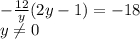 -\frac{12}{y}(2y-1)=-18\\ y\neq 0