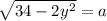 \sqrt{34-2y^2} =a