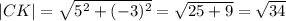 |CK|=\sqrt{5^2+(-3)^2}=\sqrt{25+9}=\sqrt{34}