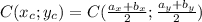 C(x_c;y_c)=C(\frac{a_x+b_x}{2};\frac{a_y+b_y}{2})