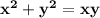 \bf x^2+y^2=xy