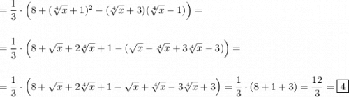 =\dfrac{1}{3}\cdot \Big(8+(\sqrt[4]{x}+1)^2-(\sqrt[4]{x}+3)(\sqrt[4]{x}-1)\Big)==\dfrac{1}{3}\cdot \Big(8+\sqrt{x}+2\sqrt[4]{x}+1-(\sqrt{x} -\sqrt[4]{x}+3\sqrt[4]{x}-3)\Big)==\dfrac{1}{3}\cdot \Big(8+\sqrt{x}+2\sqrt[4]{x}+1-\sqrt{x}+\sqrt[4]{x}-3\sqrt[4]{x}+3\Big)=\dfrac{1}{3}\cdot (8+1+3)=\dfrac{12}{3}=\boxed{4}