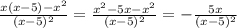 \frac{x(x-5)-x^{2} }{(x-5)^{2}} =\frac{x^{2} -5x-x^{2} }{(x-5)^{2} } =-\frac{5x}{(x-5)^{2} }
