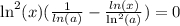 \ln^{2}(x)(\frac{1}{ln(a)}-\frac{ln(x)}{\ln^{2}(a)} )=0