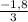 \frac{-1,8}{3}