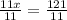 \frac{11x}{11}=\frac{121}{11}