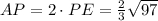 AP=2\cdot PE=\frac{2}{3} \sqrt{97}
