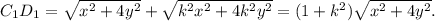 \[{C_1}{D_1} = \sqrt {{x^2} + 4{y^2}} + \sqrt {{k^2}{x^2} + 4{k^2}{y^2}} = (1 + {k^2})\sqrt {{x^2} + 4{y^2}} .\]