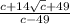 \frac{c+14\sqrt{c} +49 }{c-49}